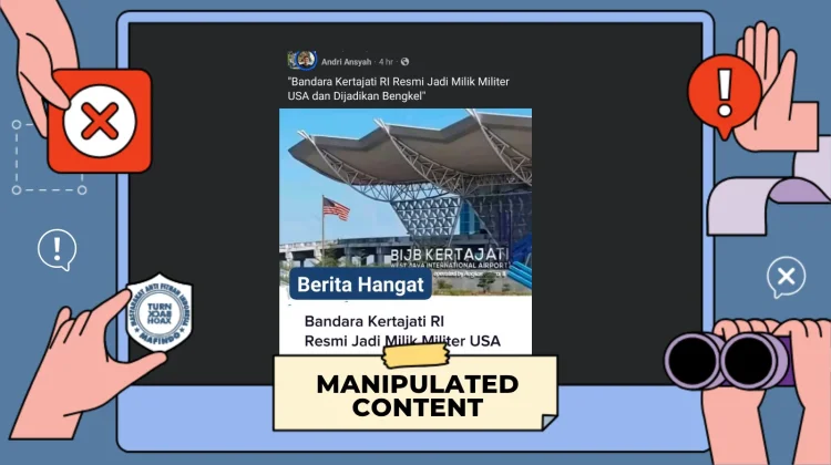 Hoaks: Bandara Kertajati Resmi Jadi Milik Militer Asing