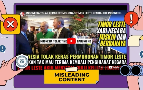 Hoaks! Indonesia Tolak Permintaan Timor Leste Kembali ke NKRI
