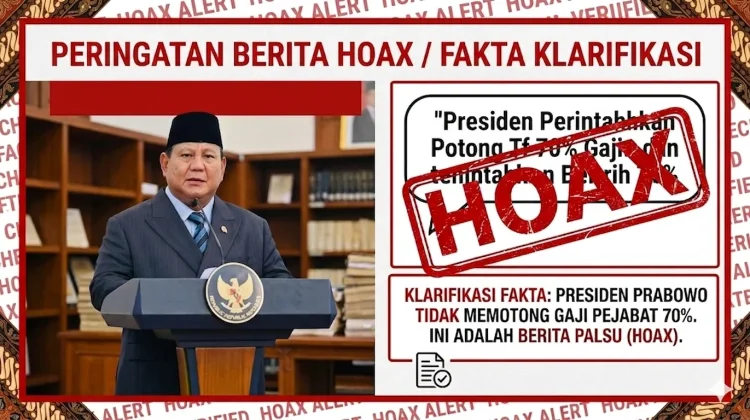 HOAKS!Presiden Prabowo Perintahkan Potong Gaji Pejabat 70% demi Program MBG