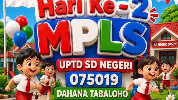 Semarak MPLS SD Negeri 075019 Dahana Tabaloho
