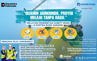 Dijamin Jamkrindo, Proyek Melaju tanpa Ragu