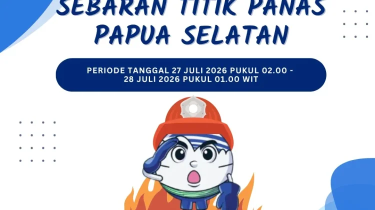 Update, Sebaran Titik Panas di Papua Selatan