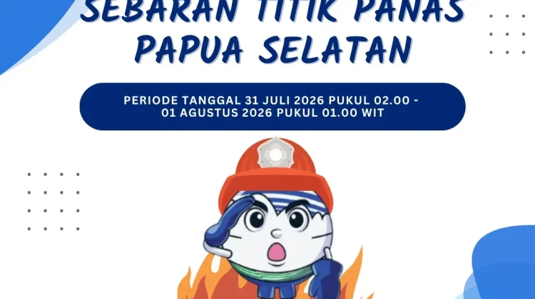 Terkini, Sebaran Titik Panas Capai 1.285 di Papua Selatan
