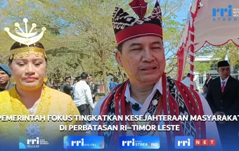 Pemerintah Fokus Tingkatkan Kesejahteraan Masyarakat di Perbatasan RI–RDTL