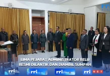 Lima Pejabat Administrator Belu Resmi Dilantik dan Diambil Sumpah