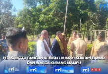 Pemkab TTU Bangun Kembali Rumah Korban Banjir dan Warga Kurang Mampu