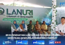 BPJS Kesehatan Luncurkan Program Lanuri Dekatkan Akses Pelayanan Masyarakat