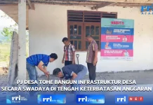 Langkah Cerdas, Pj Desa Tohe Penataan Infrastruktur di Desa Secara Swadaya