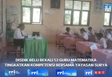 Dinas Pendidikan Belu Meningkatkan Kompetensi Guru Melalui Bimtek Numerasi