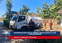 Kekeringan Meluas di Jember, PMI Salurkan 271.500 Liter Air Bersih