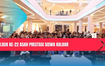LBSK ke-22 Asah Prestasi Siswa Kalbar