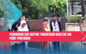Penaburan Eco Enzyme Tingkatkan Kualitas Air Parit Pontianak