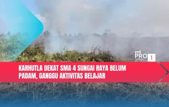 Karhutla Dekat SMA 4 Sungai Raya Belum Padam, Ganggu Aktivitas Belajar