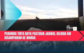 Perumda Tirta Raya Pastikan Jadwal Giliran Air Disampaikan ke Warga