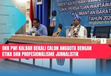 OKK PWI Kalbar Bekali Calon Anggota dengan Etika dan Profesionalisme Jurnalistik