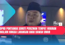 DPRD Pontianak Soroti Perizinan Tempat Hiburan Malam hingga Larangan Anak Bawah U