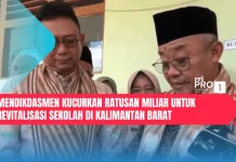 Mendikdasmen Kucurkan Ratusan Miliar untuk Revitalisasi Sekolah di Kalbar