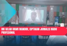 RRI Gelar UKWR Mandiri, Ciptakan Jurnalis Radio Profesional