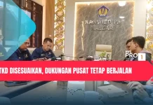 TKD Disesuaikan, Dukungan Pusat Tetap Berjalan