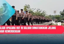 Gladi Upacara HUT RI Kalbar Dimatangkan jelang Hari Kemerdekaan