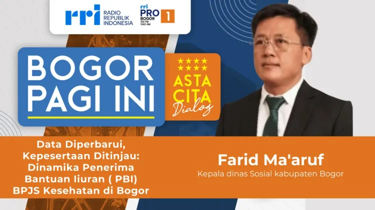 Dinsos Kabupaten Bogor Jelaskan Penyesuaian Data BPJS PBI