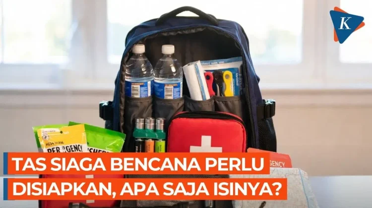 Belajar dari Bencana, Siapkan Tas Siaga