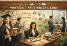 Organizational Skills: Kunci Sukses di Dunia Pendidikan dan Karier
