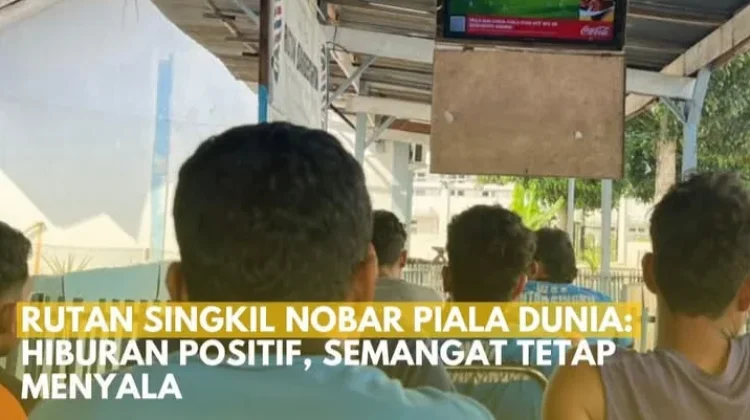 Ambil Peran Piala Dunia, Petugas dan WBP Rutan Singkil Nobar
