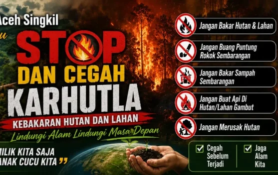 Kodim 0109/Aceh Singkil Galakkan Kampanye Cegah Kebakaran Hutan dan Lahan