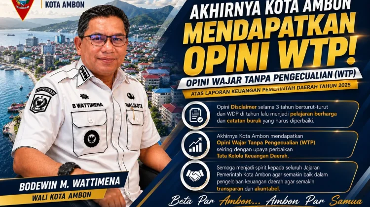 Bangkit dari Rapor Merah, Pemkot Ambon Sukses Sabet Predikat WTP