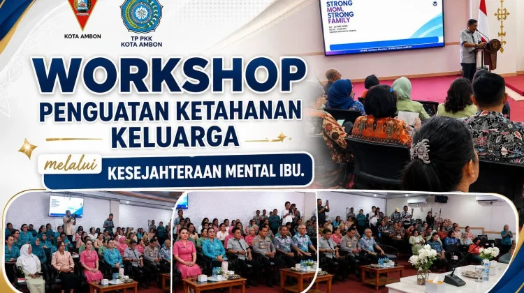 Bangun Keluarga Tangguh, Wali Kota Ambon Soroti Mental Ibu
