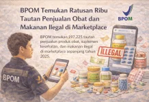 BPOM Temukan Ratusan Ribu Tautan Penjualan Obat dan Makanan Ilegal di Marketplace