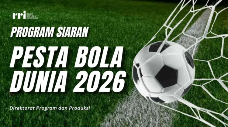 RRI Hadirkan Siaran Piala Dunia Inklusif