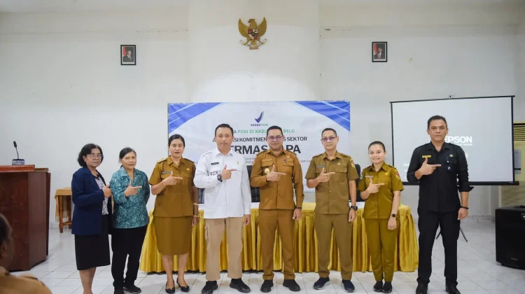 Pemkab Belu Perkuat Komitmen Keamanan Pangan Bersma Loka POM