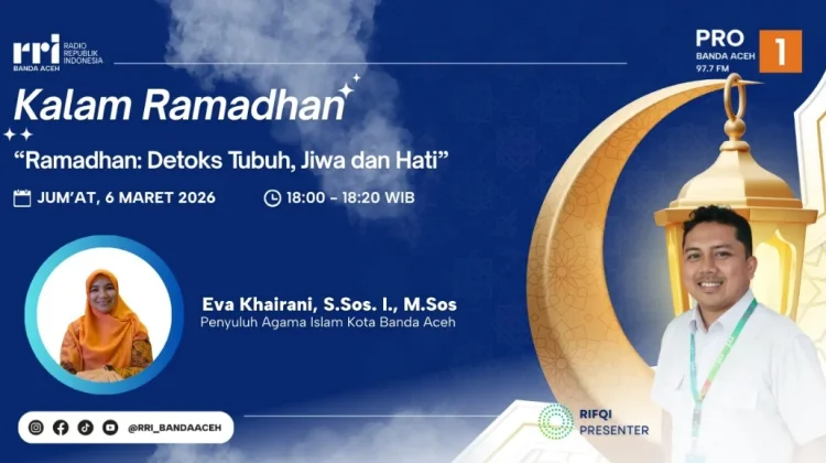 Bulan Ramadhan Kesempatan Melakukan Detoks Tubuh, Jiwa, dan Hati
