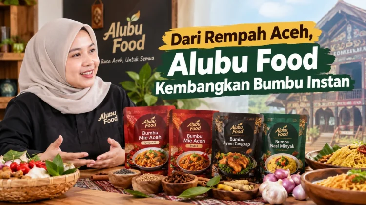 Alubu Food Perkenalkan Kuliner Aceh lewat Bumbu Instan