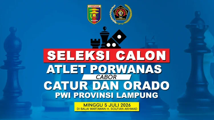 PWI Lampung Gelar Seleksi Atlet Catur Porwanas 2027