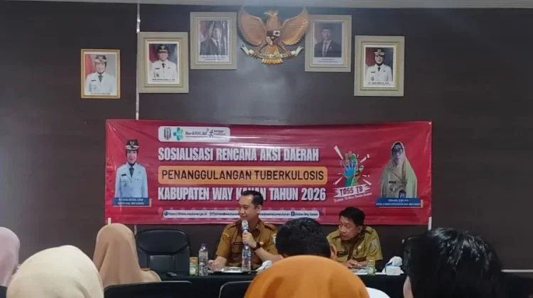 Tekan Kasus TBC, Dinkes Way Kanan Sosialisasikan Rencana Aksi Daerah 2026