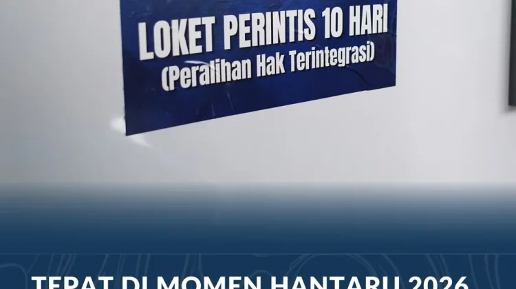 HANTARU 2026, PERINTIS 10 Hari Diperluas ke 95 Kantah