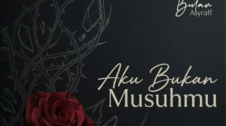 Bulan Asyraff Rilis Single Aku Bukan Musuhmu
