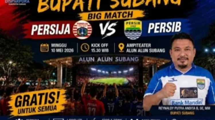Bupati Subang Bakal Ikut Nobar  Persib vs Persija