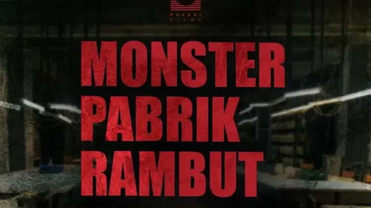 Review Film Monster Pabrik Rambut