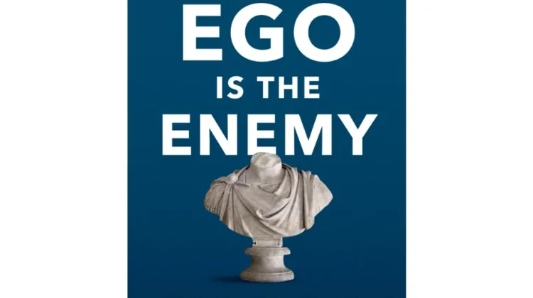 Review Buku Ego Is Enemy Karya Ryan Holiday