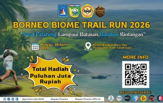 Mapala Piranha Gelar BorneoTrail Run 2026