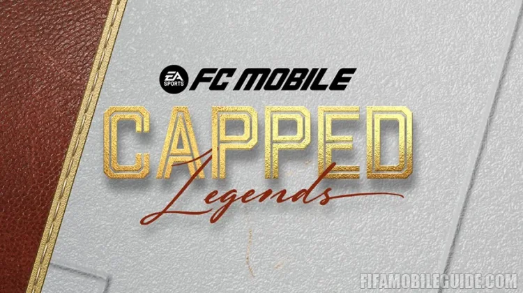 Bentuk Penghormatan kepada Legenda, Event Capped Legends FC Mobile 2026 dimulai