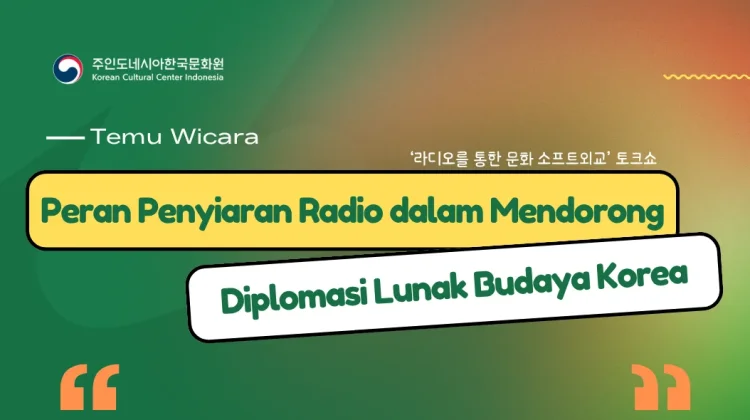 KCCI Gelar Temu Wicara Diplomasi Budaya Melalui Radio