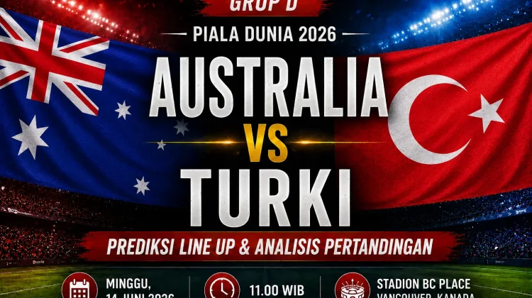 Prediksi Line Up Australia vs Turki di Grup D Piala Dunia 2026