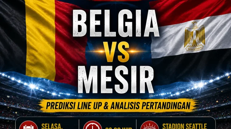 Prediksi Line Up Belgia vs Mesir di Grup G Piala Dunia 2026