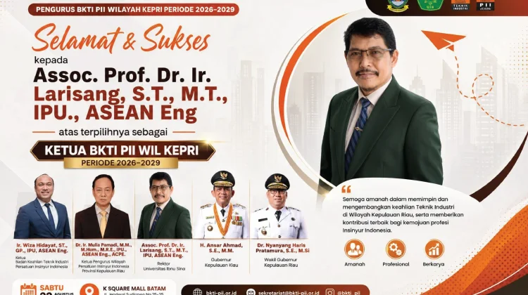 Larisang Terpilih Ketua BKTI-PII Kepri, Perkuat Ekosistem Industri