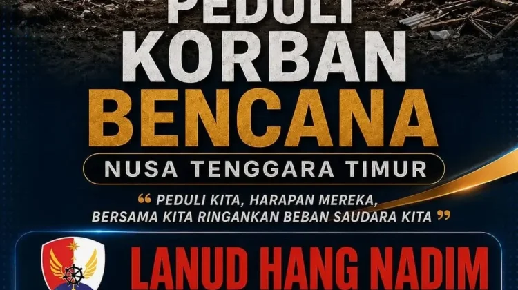 Lanud Hang Nadim Buka Posko Bantuan untuk Korban Bencana NTT